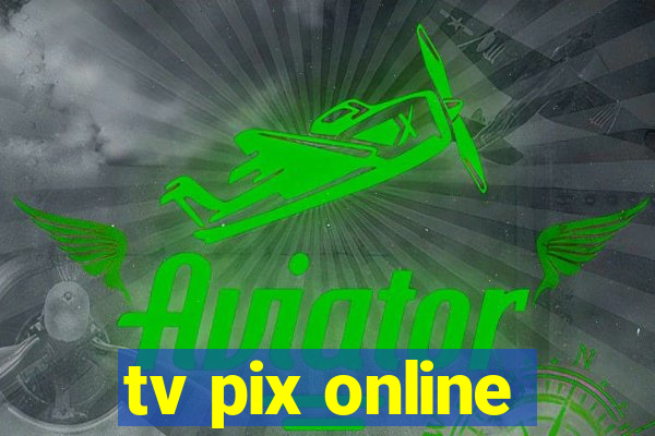 tv pix online